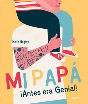 MI PAPA ANTES ERA GENIAL