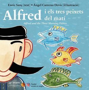 ALFRED I ELS TRES PEIXETS DEL MATI