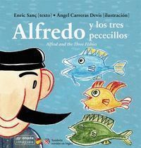 ALFREDO Y LOS TRES PECECILLOS