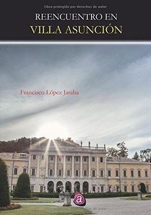 REENCUENTRO EN VILLA ASUNCION