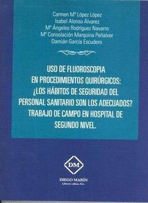 USO DE FLUROSCOPIA EN PROCEDIMIENTOS QUIRURGICOS: ¿LOS HABIT