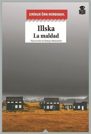 ILLSKA LA MALDAD