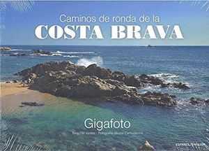 CAMINOS DE RONDA DE LA COSTA BRAVA (ESPAÑOL/ENGLISH)