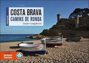 CHEMINS DE RONDE DE LA COSTA BRAVA (FRANCES)