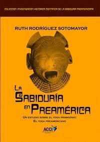 SABIDURIA EN PREAMERICA,LA