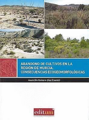 ABANDONO DE CULTIVOS EN LA REGION DE MURCIA.