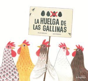 HUELGA DE LAS GALLINAS,LA