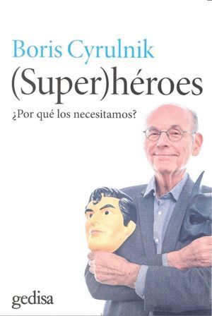 SUPER HEROES POR QUE LOS NECESITAMOS
