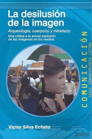 DESILUSION DE LA IMAGEN, LA