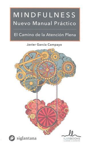 MINDFULNESS NUEVO MANUAL PRACTICO EL CAMINO DE LA ATENCIO