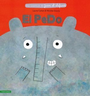 PEDO UNA AVENTURA DE JUAN EL ELEFANTE,EL