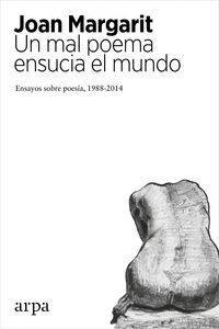 UN MAL POEMA ENSUCIA EL MUNDO