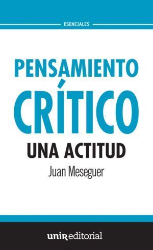 PENSAMIENTO CRITICO UNA ACTITUD