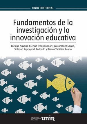 FUNDAMENTOS DE LA INVESTIGACION Y LA INNOVACION EDUCATIVA