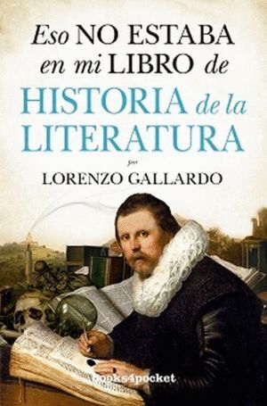 ESO NO ESTABA EN MI LIBRO DE HISTORIA DE LA LITERATURA B4P