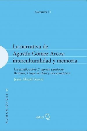 NARRATIVA DE AGUSTIN GOMEZ ARCOS INTERCULTURALIDAD