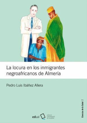 LOCURA EN LOS INMIGRANTES NEGROAFRICANOS DE ALMERIA,LA