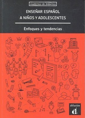 ENSEÑAR ESPAÑOL A NIÑOS Y ADOLESCENTES
