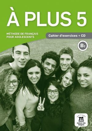 A PLUS 5 CAHIER DEXERCICES CD