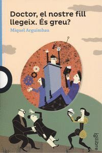 DOCTOR EL NOSTRE FILL LLEGEIX. CATAL