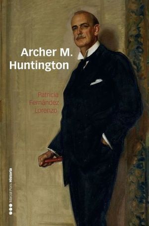 ARCHER M HUNTINGTON