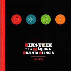 EINSTEIN Y LA MAQUINA CUAENTA CIENCIA
