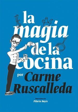 MAGIA DE LA COCINA,LA