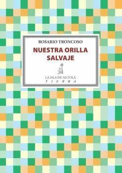 NUESTRA ORILLA SALVAJE
