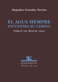 AGUA SIEMPRE ENCUENTRA SU CAMINO,EL