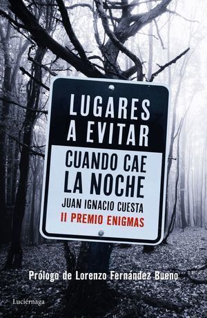 LUGARES A EVITAR CUANDO CAE LA NOCHE II PREMIO ENIGMAS