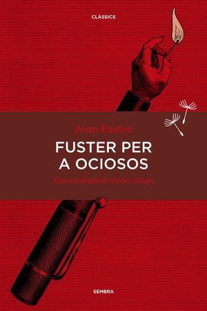 FUSTER PER A OCIOSOS
