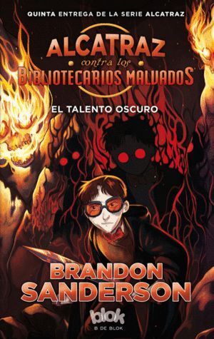ALCATRAZ CONTRA BIBLIOTECARIOS MALVADOS 5 EL TALENTO OSCURO