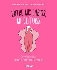 ENTRE MIS LABIOS, MI CLITORIS