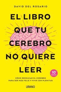 LIBRO QUE TU CEREBRO NO QUIERE LEER,EL