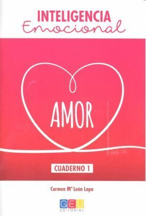 INTELIGENCIA EMOCIONAL AMOR CUADERNO 1