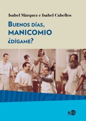 BUENOS DIAS MANICOMIO DIGAME