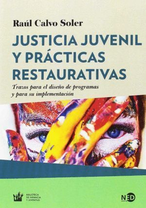 JUSTICIA JUVVENIL Y PRACTICAS RESTAURATIVAS