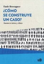 COMO SE CONSTRUYE UN CASO