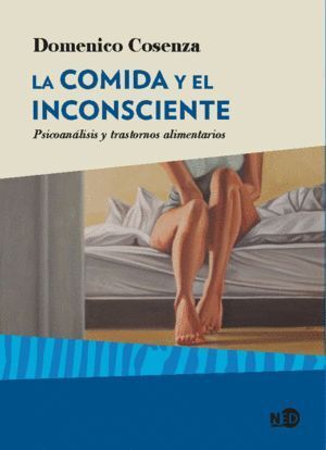 COMIDA Y EL INCONSCIENTE,LA