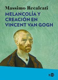 MELANCOLIA Y CREACION EN VINCENT VAN GOGH