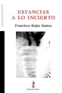 ESTANCIAS A LO INCIERTO