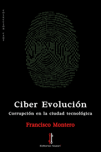 CIBER EVOLUCION CORRUPCION EN LA CIUDAD TECNOLOGICA