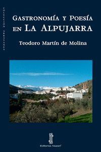 GASTRONOMIA Y POESIA EN LA ALPUJARRA