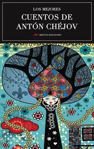 MEJORES CUENTOS DE ANTON CHEJOV,LOS
