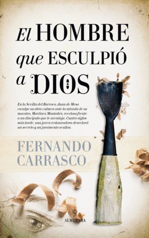 HOMBRE QUE ESCULPIO A DIOS,EL