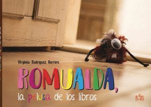 ROMUALDA LA PELUSA DE LOS LIBROS