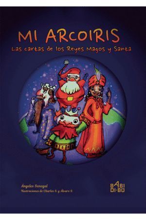 MI ARCOIRIS LAS CARTAS DE LOS REYES MAGOS Y SANTA