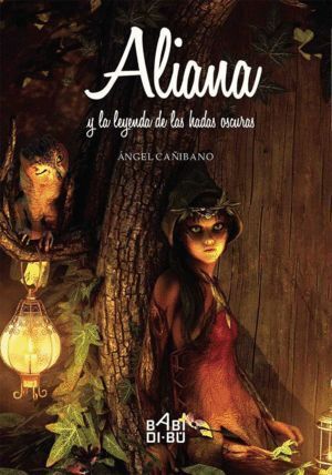 ALIANA Y LA LEYENDA DE LAS HADAS OSCURAS