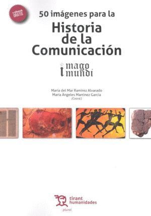 50 IMAGENES PARA LA HISTORIA DE LA COMUNICACION