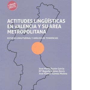 ACTITUDES LINGUISTICAS EN VALENCIA Y SU AREA METROPOLITANA